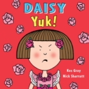 Daisy: Yuk! - Book
