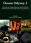 Oceans Odyssey 3. The Deep-Sea Tortugas Shipwreck, Straits of Florida : A Merchant Vessel from Spain's 1622 Tierra Firme Fleet - Book