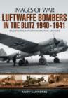 Luftwaffe Bombers in the Blitz 1940-1941 - Book
