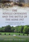 Nivelle Offensive and the Battle of the Aisne 1917 - Book