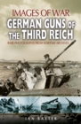 German Guns of the Third Reich - eBook