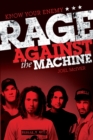 Know Your Enemy: The Story of Rage Against the Machine - Book