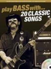Play Bass with... 20 Classic Songs - Book