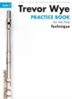 Trevor Wye Practice Book for the Flute Book 2 : Book 2 - Technique - Book