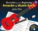 Recorder From The Beginning Recorder & Uke Duets : Recorder and Ukulele Duets - Book