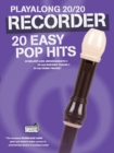 Playalong 20/20 Recorder : 20 Easy Pop Hits - Book