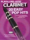 Playalong 20/20 Clarinet : 20 Easy Pop Hits - Book