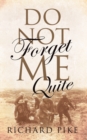 Do Not Forget Me Quite - Book