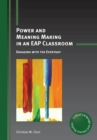 Power and Meaning Making in an EAP Classroom : Engaging with the Everyday - Book