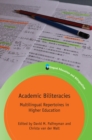 Academic Biliteracies : Multilingual Repertoires in Higher Education - Book