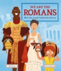 We Are the Romans : Meet the People Behind the History - eBook