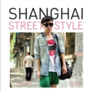 Shanghai Street Style - eBook