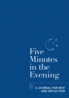 Five Minutes in the Evening : A Journal for Rest and Reflection - Book