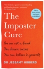 The Imposter Cure : Beat insecurities and gain self-belief - eBook