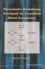 Biomimetic Oxidations Catalyzed By Transition Metal Complexes - eBook