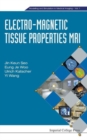 Electro-magnetic Tissue Properties Mri - Book
