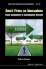 Small Firms As Innovators: From Innovation To Sustainable Growth - Book