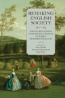Remaking English Society : Social Relations and Social Change in Early Modern England - Book