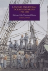 Lascars and Indian Ocean Seafaring, 1780-1860 : Shipboard Life, Unrest and Mutiny - Book