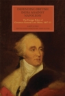 Defending British India against Napoleon : The Foreign Policy of Governor-General Lord Minto, 1807-13 - Book