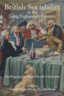 British Sociability in the Long Eighteenth Century : Challenging the Anglo-French Connection - Book
