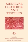 Medieval Clothing and Textiles 15 - Book