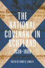 The National Covenant in Scotland, 1638-1689 - Book