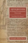 Arthurianism in Early Plantagenet England : from Henry II to Edward I - Book