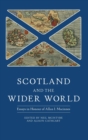 Scotland and the Wider World : Essays in Honour of Allan I. Macinnes - Book