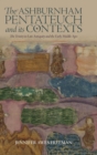 The Ashburnham Pentateuch and its Contexts : The Trinity in Late Antiquity and the Early Middle Ages - Book