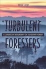 "Turbulent Foresters" : A Landscape Biography of Ashdown Forest - Book
