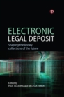 Electronic Legal Deposit : Shaping the library collections of the future - eBook