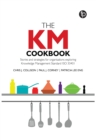 The KM Cookbook : Stories and strategies for organisations exploring Knowledge Management Standard ISO30401 - eBook