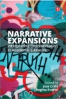 Narrative Expansions : Interpreting Decolonisation in Academic Libraries - eBook
