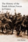 The History of the South African Forces in France - Book