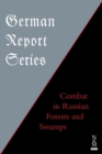 German Report Series : Combat in Russian Forests & Swamps - Book