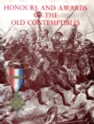 Honours and Awards of the Old Contemptibles : The Officers and Men of the British Army and Navy Mentioned in Despatches, 1914-1915 - Book