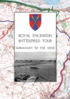 Royal Engineers Battlefield Tour - Normandy to the Seine - Book