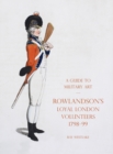 A Guide to Military Art - Rowlandson's Loyal London Volunteers 1798-99 - Book
