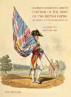 A GUIDE TO MILITARY ART - Charles Hamilton Smith's Costume of the Army of the British Empire : According to the 1814 regulations - Book