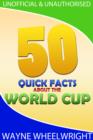 50 Quick Facts about the World Cup - eBook