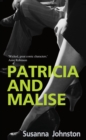 Patricia and Malise : A Novel - Book