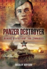 Panzer Destroyer : Memoirs of a Red Army Tank Commander - eBook