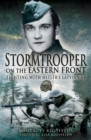 Stormtrooper on the Eastern Front : Fighting with Hitler's Latvian SS - eBook
