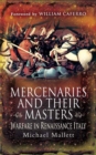 Mercenaries and their Masters : Warfare in Renaissance Italy - eBook