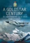 Goldstar Century: 31 Squadron RAF 1915-2015 - Book