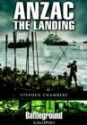Anzac-The Landing : Gallipoli - eBook