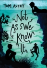 Not As We Know It - Book