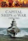 Capital Ships at War 1939 - 1945 - Book