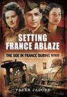Setting France Ablaze - Book